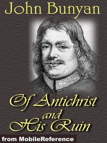Of Antichrist, And His Ruin (Mobi Classics)