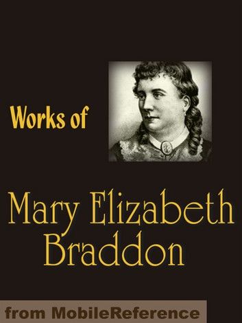 Works Of Mary Elizabeth Braddon: Lady Audley\