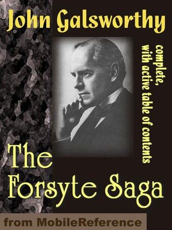 The Forsyte Saga (Mobi Classics)