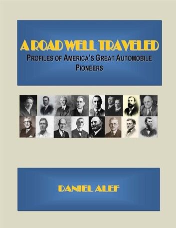 A Road Well Traveled: Profiles Of America\