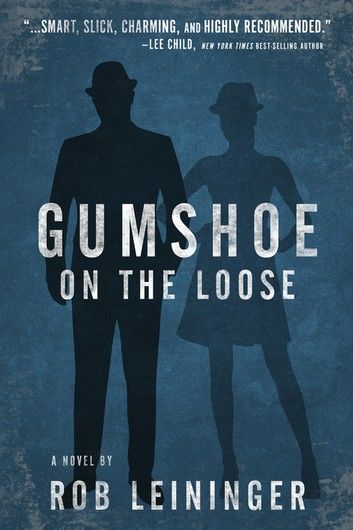 Gumshoe on the Loose