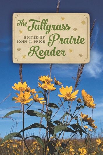 The Tallgrass Prairie Reader