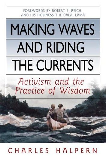 Making Waves and Riding the Currents