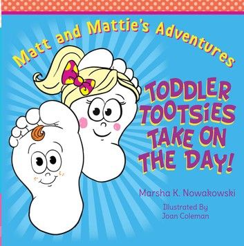 Toddler Tootsies Take On the Day!