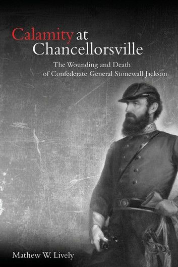 Calamity at Chancellorsville