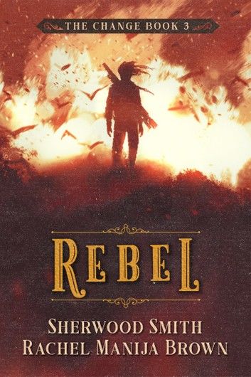 Rebel, The Change #3