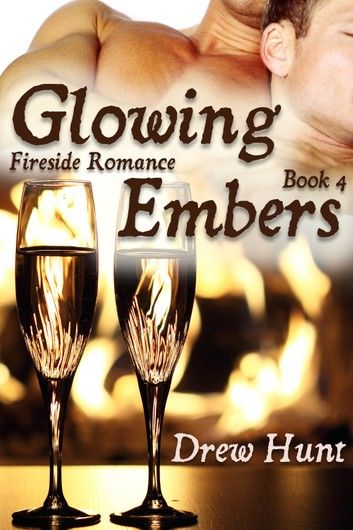 Fireside Romance Book 4: Glowing Embers