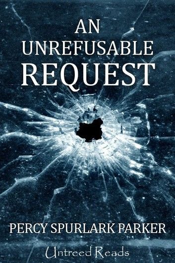 An Unrefusable Request