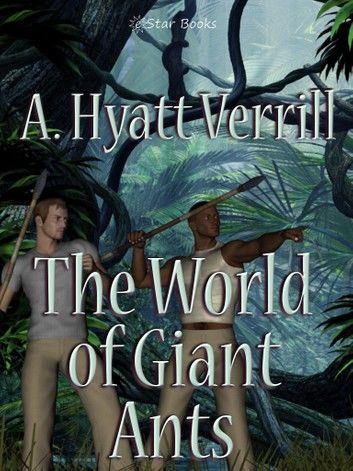 The World of Giant Ants