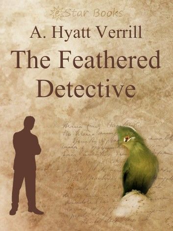 The Feathered Detective