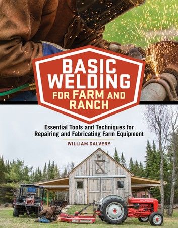 Basic Welding for Farm and Ranch