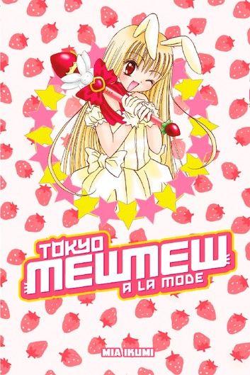 Tokyo Mew Mew a la Mode Omnibus