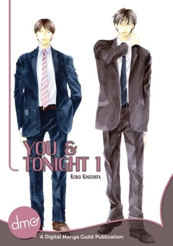 You And Tonight Vol. 1 (Yaoi Manga)