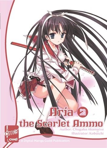 Aria The Scarlet Ammo Novel Vol. 2