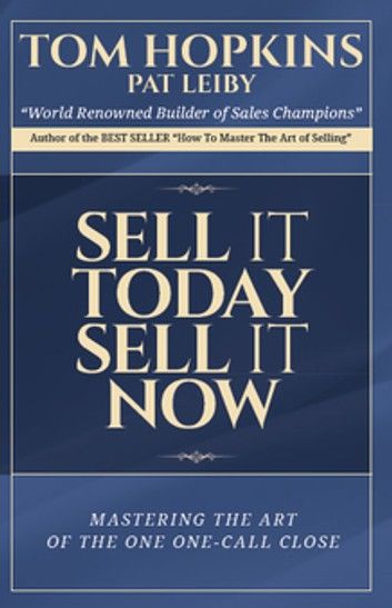 Sell It Today, Sell It Now