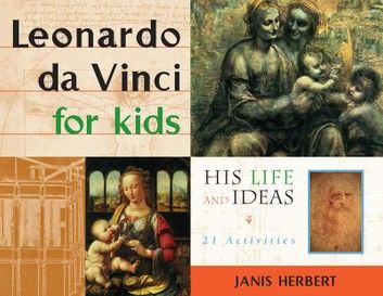 Leonardo da Vinci for Kids