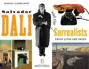 Salvador Dalí and the Surrealists