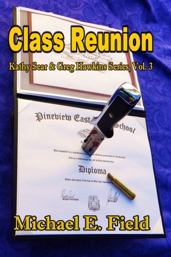Class Reunion: Kathy Sear & Greg Hawkins Series, Vol. 3