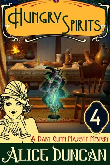 Hungry Spirits (A Daisy Gumm Majesty Mystery, Book 4)