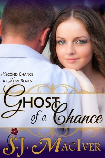 Ghost of a Chance (Second Chance at Love Series, Book 2)