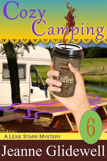 Cozy Camping (A Lexie Starr Mystery, Book 6)