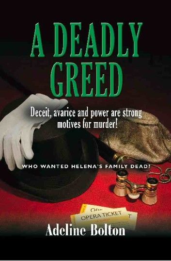 A DEADLY GREED