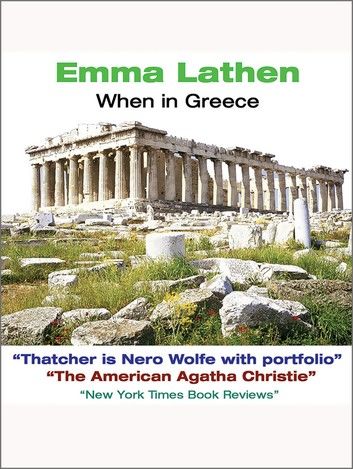 When in Greece an Emma Lathen Wall Street Murder Mystery