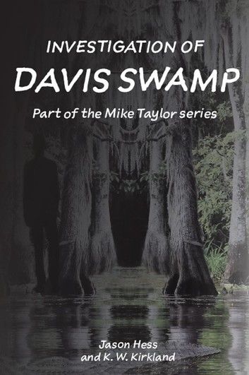 Investigation of Davis Swamp