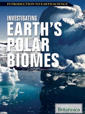 Investigating Earth’s Polar Biomes