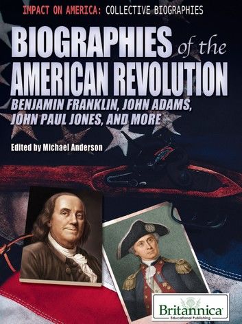 Biographies of the American Revolution