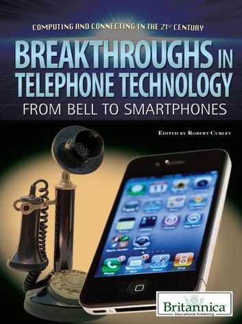 Breakthroughs in Telephone Technology