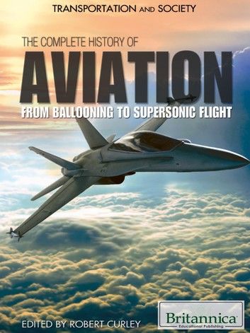 The Complete History of Aviation