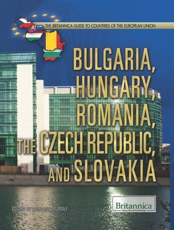 Bulgaria, Hungary, Romania, the Czech Republic, and Slovakia