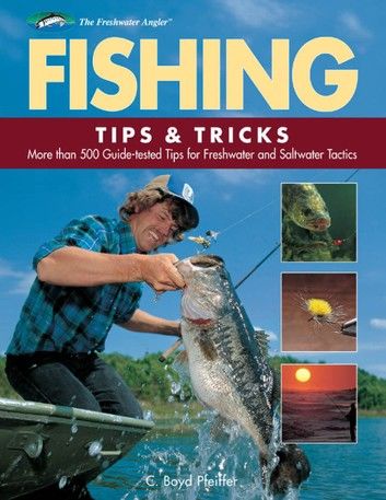 Fishing Tips & Tricks