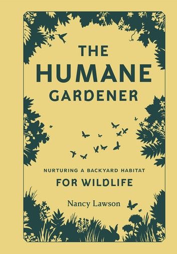 The Humane Gardener