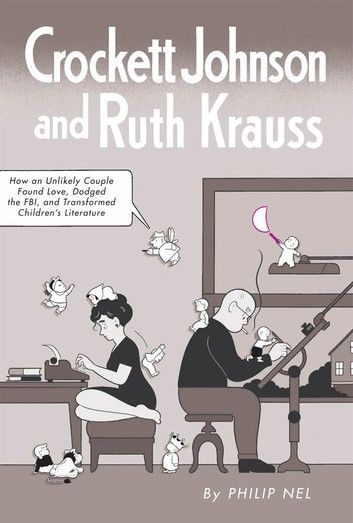 Crockett Johnson and Ruth Krauss
