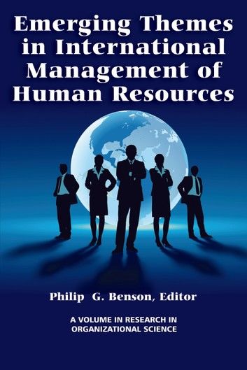 Emerging Themes in International Management of Human Resources