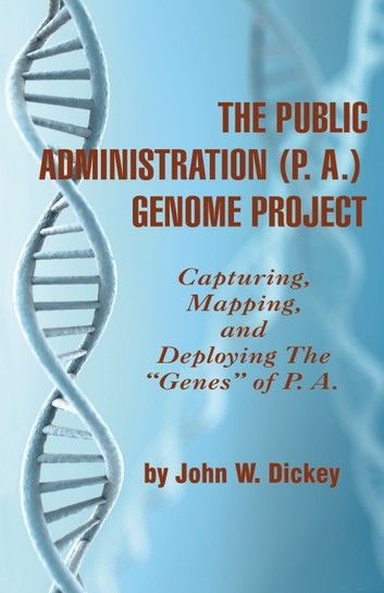 The Public Administration (P. A.) Genome Project