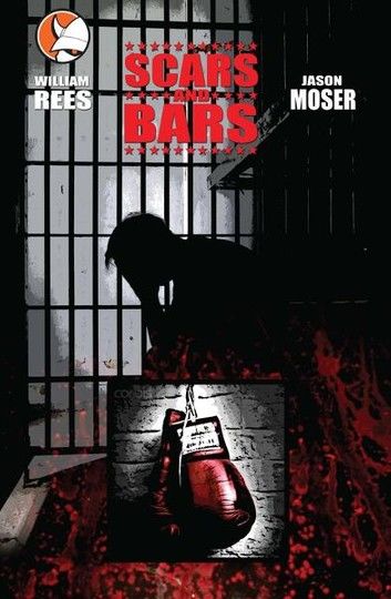 Scars & Bars- Graphic Novel