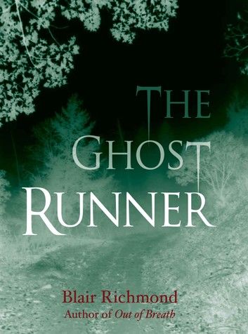 The Ghost Runner (Book Two of The Lithia Trilogy)