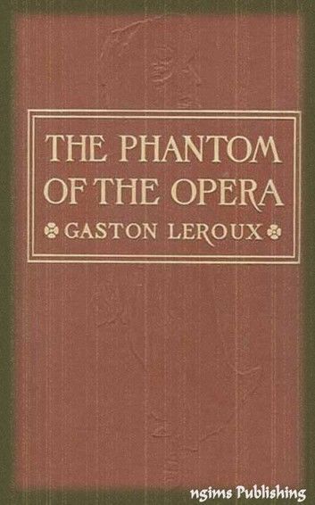 The Phantom of the Opera (Illustrated + Audiobook Download Link + Active TOC)