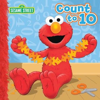 Count to 10 (Sesame Street Series)