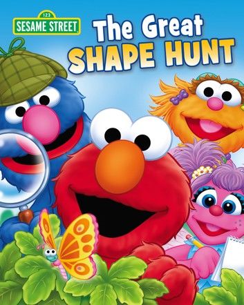 The Great Shape Hunt (Sesame Street Series)