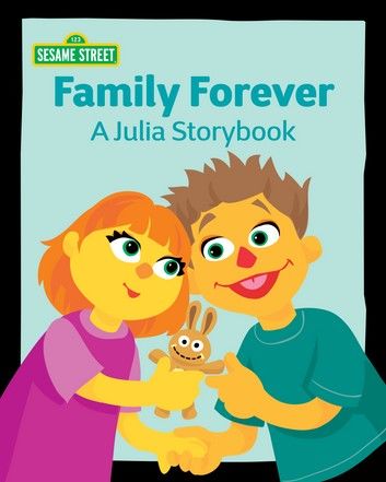 Family Forever: A Julia Storybook