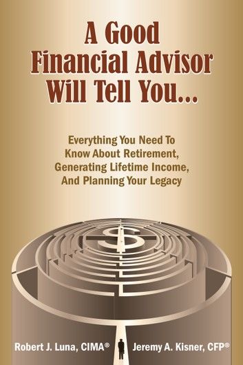 A Good Financial Advisor Will Tell You...