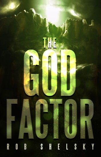 The God Factor (The Apocrypha Book 1)