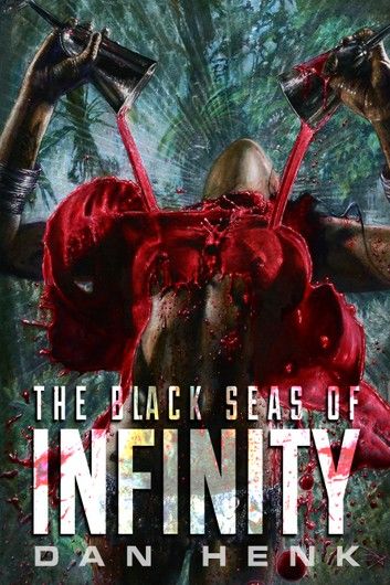 The Black Seas of Infinity
