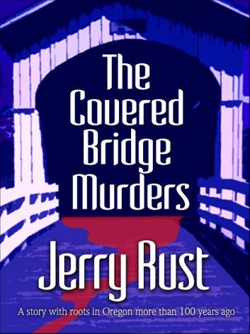 The Covered Bridge Murders