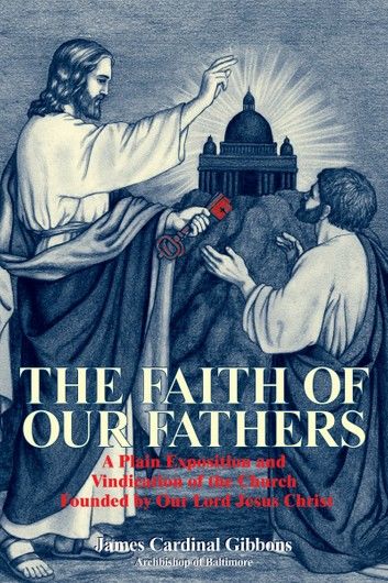 The Faith of Our Fathers