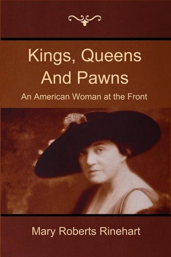 Kings, Queens and Pawns: An American Woman at the Front